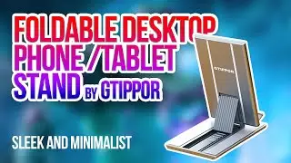 Gtippor Foldable Desktop Phone stand Unboxing