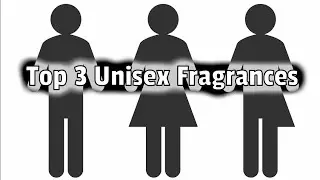 Top 3 Unisex Fragrances