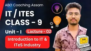 Class - 9 / lT / ITeS Industry / Introduction to IT & ITeS Industry Class IX  #seba #itsubjectclass9