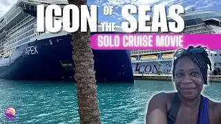My SURPRISING Solo Cruise Experience on the Icon of the Seas | The Movie