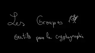 Outils pour la cryptologie - Les groupes