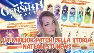 5 STELLE IN REGALO | LA MIGLIOR PATCH DELLA STORIA | NATLAN news l Genshin Impact ITA