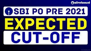 SBI PO Pre Expected Cut Off 2021 