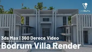 3ds Max 360 Derece Villa Render | Bodrum Muğla