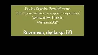 Formuły konwersacyjne w języku hiszpańskim - rozmowa, dyskusja (2)