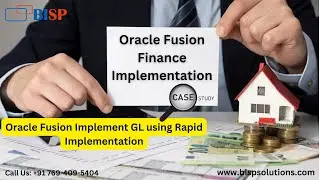 Oracle Fusion Implement GL using Rapid Implementation | Oracle Fusion GL Project | Oracle GL Cases