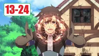 Collect Other Evil Spirits to Aid in Future Magic Battles Ep 13-24 English Dubbed | New Anime 2024