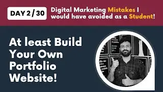 Build Your Portfolio Website | Day 2 / 30 : Avoid These Digital Marketing Mistakes