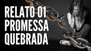 Nunca prometa se não for cumprir. Relato verídico