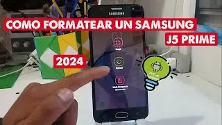 COMO FORMATEAR SAMSUNG J5 PRIME