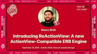 [Euruko 2025] Introducing ReActionView – Marco Roth (Full-Stack Rails Developer, Switzerland)