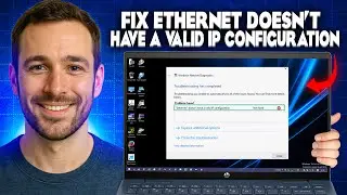 Fix ethernet doesnt have a valid ip configuration issue in Windows 11
