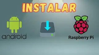 Install Android Raspberry Pi 5 2025 ✅
