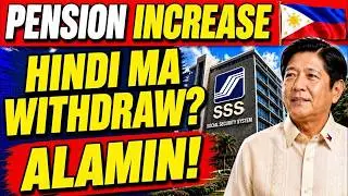 SSS Pension Increase Hindi Ma-withdraw? Alamin ang Katotohanan!
