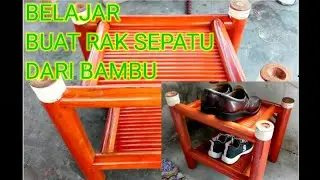RAK SEPATU DARI BAMBU  Belajar Buat Rak Sepatu dari Bambu