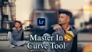 Master In Curve Tool 🔥 #lightroom Tutorial 💯 | Edit Any Photo Like Me