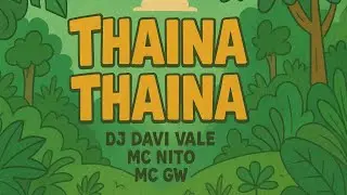 THAINA, THAINA INCRÍVEL COMO TU MUDA - REMIX - Mc Nito, Mc Gw - PROD: Dj Davi vale 