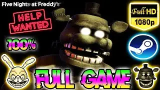 FNaF: Help Wanted - 100% Full Walkthrough (Main Game, All Nights, All Collectibles & Prizes) (HD)