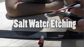 Saltwater Etching (how to do it yourself)