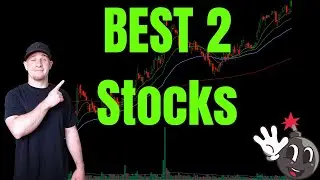 The Best 2 Stocks to BUY Today