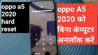 how to hard reset oppo a5 2020 / oppo a5 2020 pin pattern unlock without pc