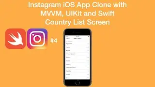 Country List Screen - Instagram iOS App Clone with MVVM and Swift - Part 4 