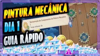 GUIA DO DIA 1 | PINTURA MECÂNICA DE MOVIMENTO PERPÉTUO | Restauração de Componentes 1 Genshin Impact