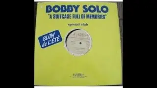 Bobby Solo - A Suitcase Full Of Memories (Spécial Club) (1983 - Maxi 45T -   Promo)