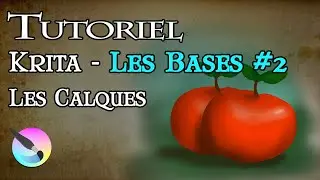 Tuto – Les Bases #2 – Découvrir les Calques (Krita - Novice)