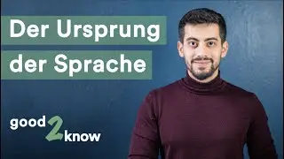 Der  Ursprung der Sprache I good2know I Eres