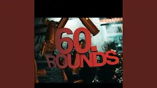 60 Rounds (feat. Brandon Buckingham)