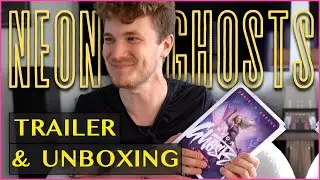 Neon Ghost Trailer & Hardcover Reveal... WOW!