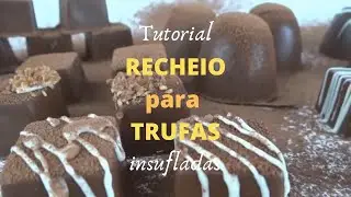 Tutorial RECHEIO para TRUFAS insufladas