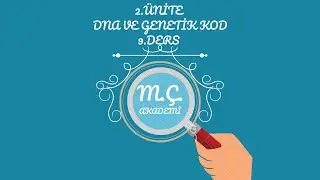 DNA VE GENETİK KOD 2.ÜNİTE 9.DERS