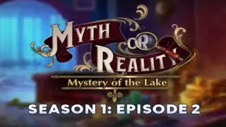 Myth or reality episode 2🔮 MYSTERY OF THE LAKE