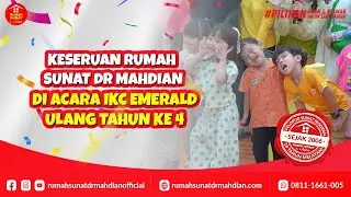 IKC EMERALD PERAYAAN ULANG TAHUN KE 4
