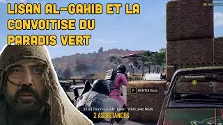 Lisan al-gahib et la convoitise du paradis vert