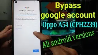 FRP Bypass Oppo A54 (CPH2239) || Oppo A54 Google account bypass