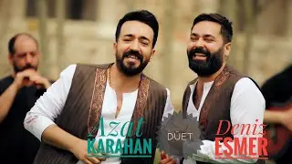 Azat Karahan & Deniz Esmer Potpori