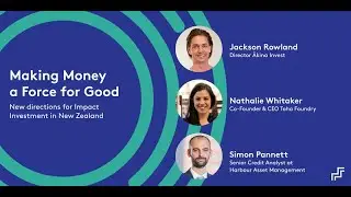 Investing for positive impact: New directions for Impact Investment in New Zealand