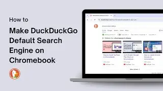 How to Make DuckDuckGo Default Search Engine on Chromebook