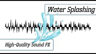 Water Splashing Sound Effect | High-Quality Sound FX