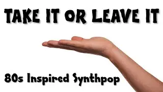 Jeff McCall - Take It Or Leave It [Official Video] original synthpop music