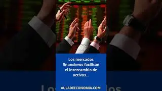 ¿Qué son los Mercados financieros?  #educacionfinaciera #dinero #finanzas #economia #mercados