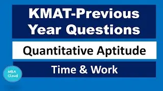 KMAT Exam| Quantitative Aptitude| Time & Work