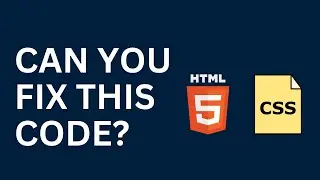 Can you Fix this Code? [HTML & CSS]