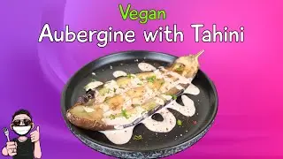 Vegan Aubergine and Tahini recipe