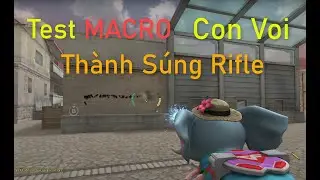 bắn 6 nòng con voi ( test macro bắn không giật, không độ trễ )
