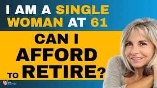 Can I afford to Retire ? | Single lady at 61 | Retirement Scenario | On The Money