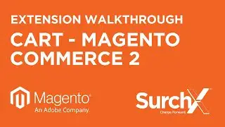 SurchX with Magento Commerce 2: Cart Walkthrough